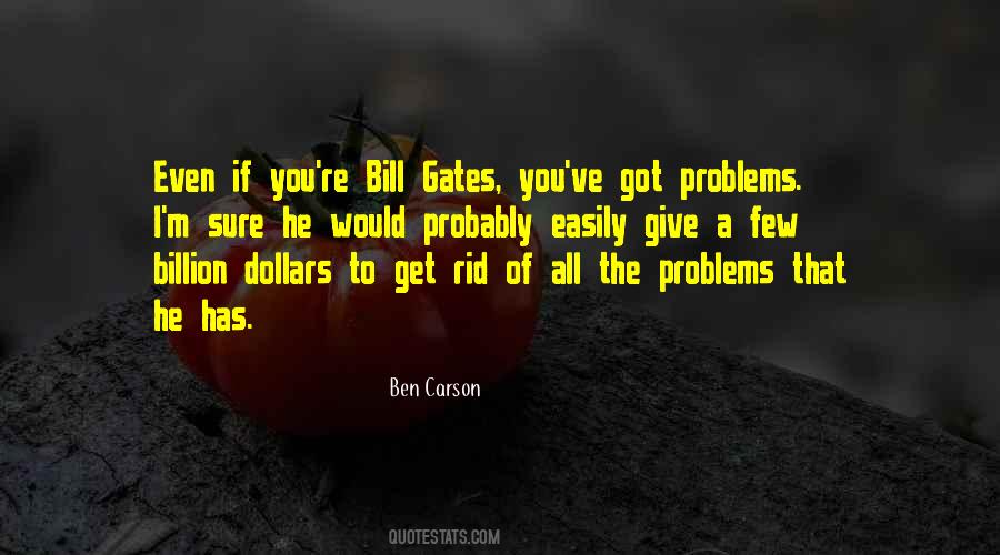 Quotes About A Billion Dollars #776132