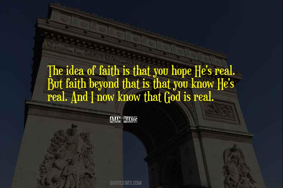 Quotes About God Is Real #1858909