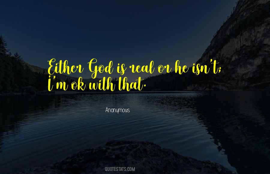 Quotes About God Is Real #891893