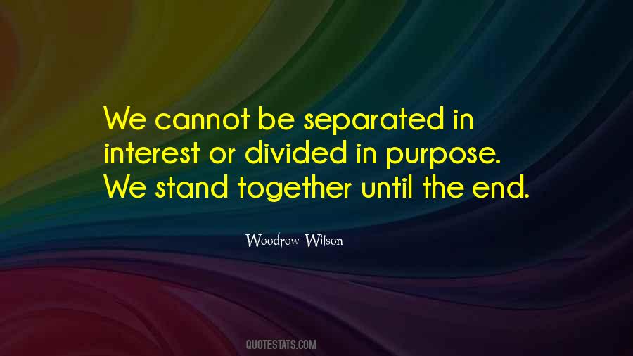 Stand Together Sayings #1386934