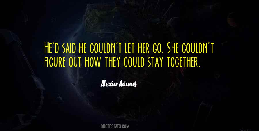 Stay Together Sayings #1049840