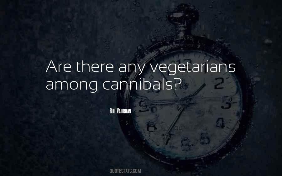 Quotes About Vegetarians #590548