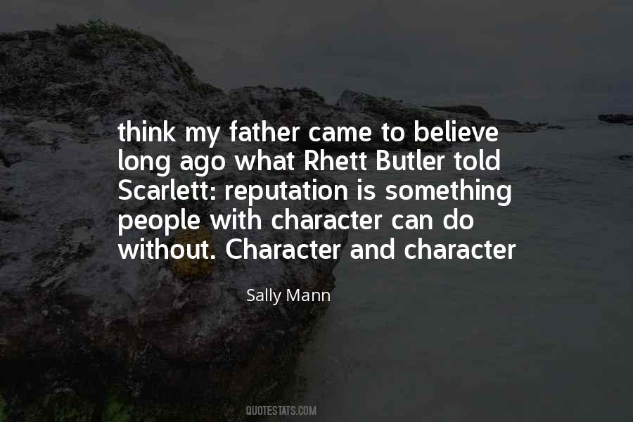 Quotes About Character And Reputation #214520