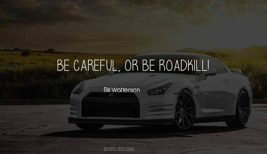 Quotes About Roadkill #1067085