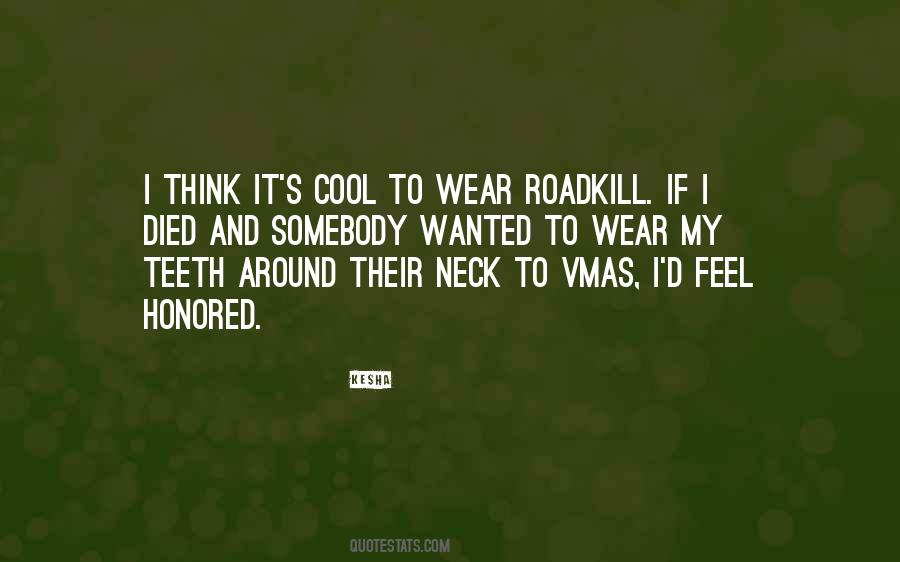 Quotes About Roadkill #1806651