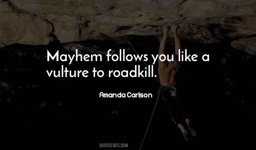 Quotes About Roadkill #201135