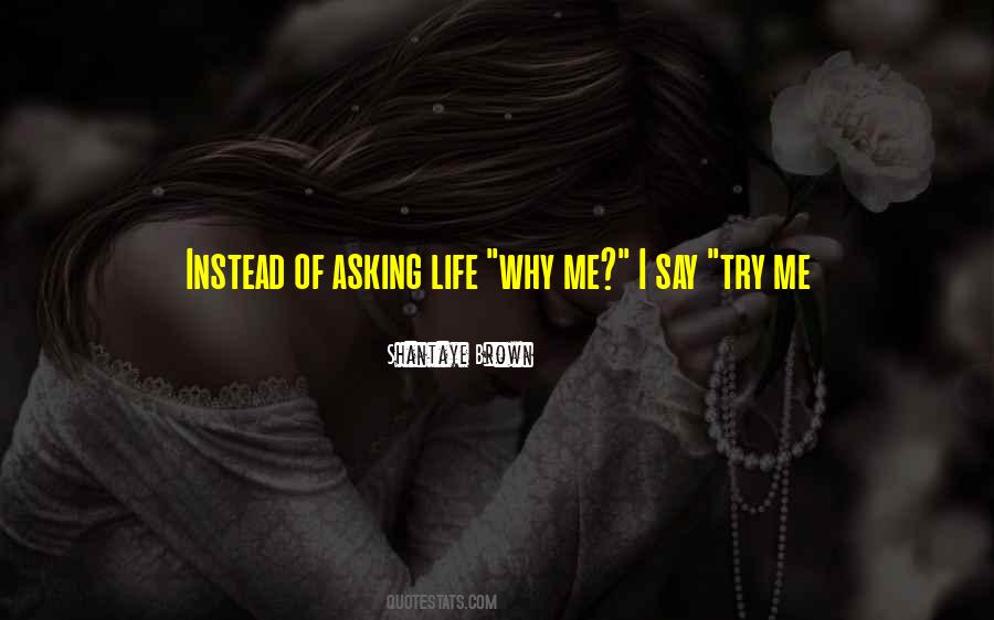 Try Me Sayings #239893