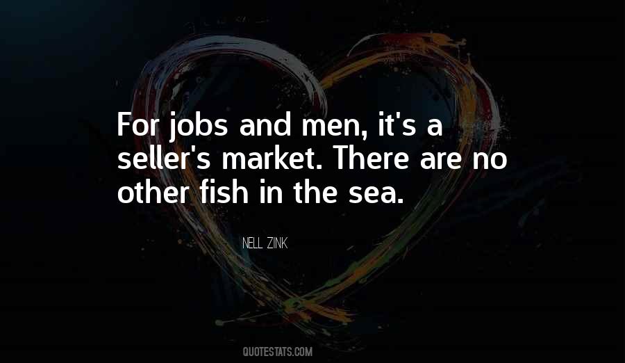 Quotes About Other Fish In The Sea #1269050