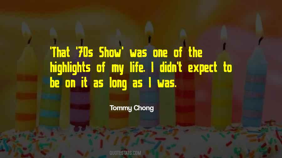 Tommy Chong Sayings #256625