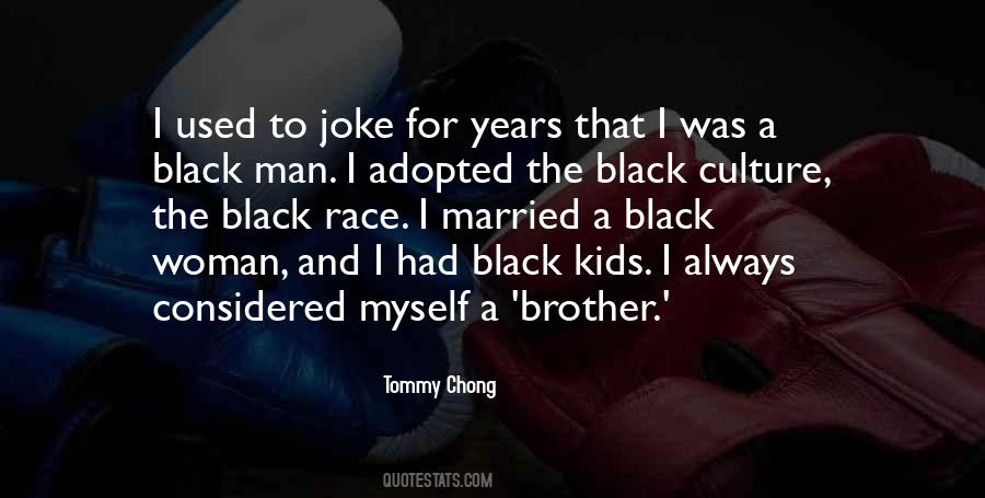 Tommy Chong Sayings #940722