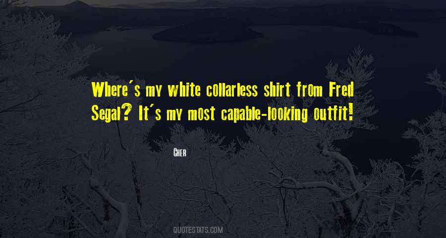 Quotes About White T Shirts #173583
