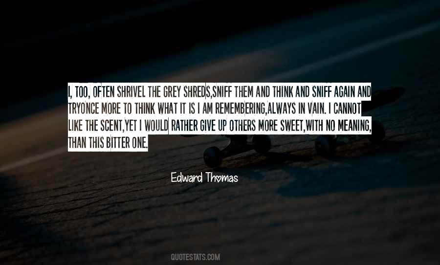 Quotes About Shrivel #484861