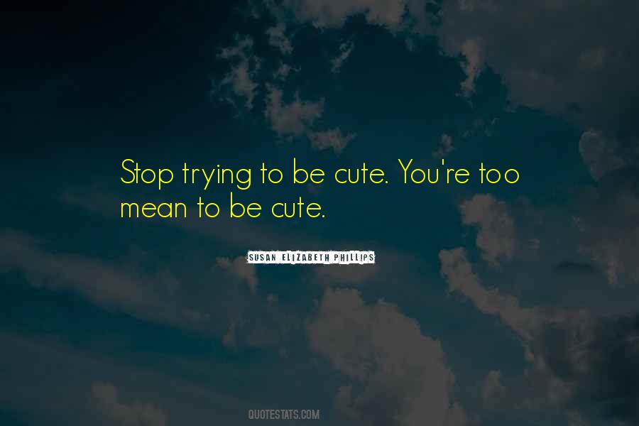 Too Cute Sayings #766716