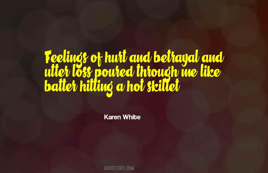 Quotes About Feelings Of Hurt #304721