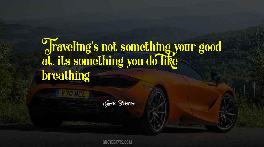 Good Traveling Sayings #910038