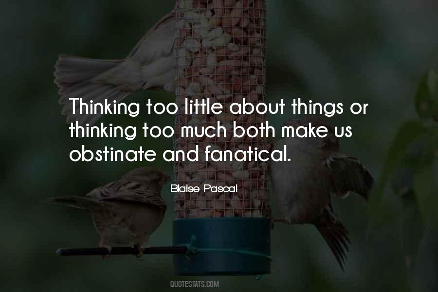 Quotes About Thinking Too Much #1053145