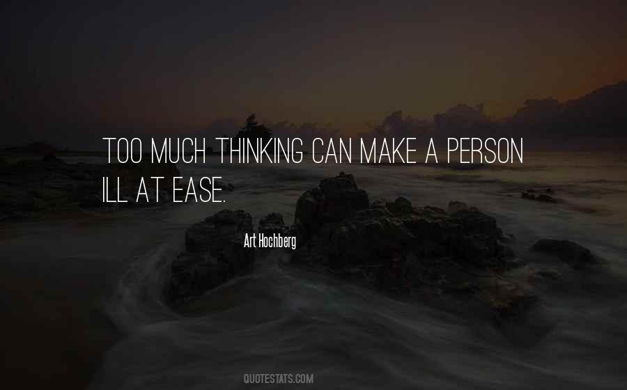 Quotes About Thinking Too Much #223371