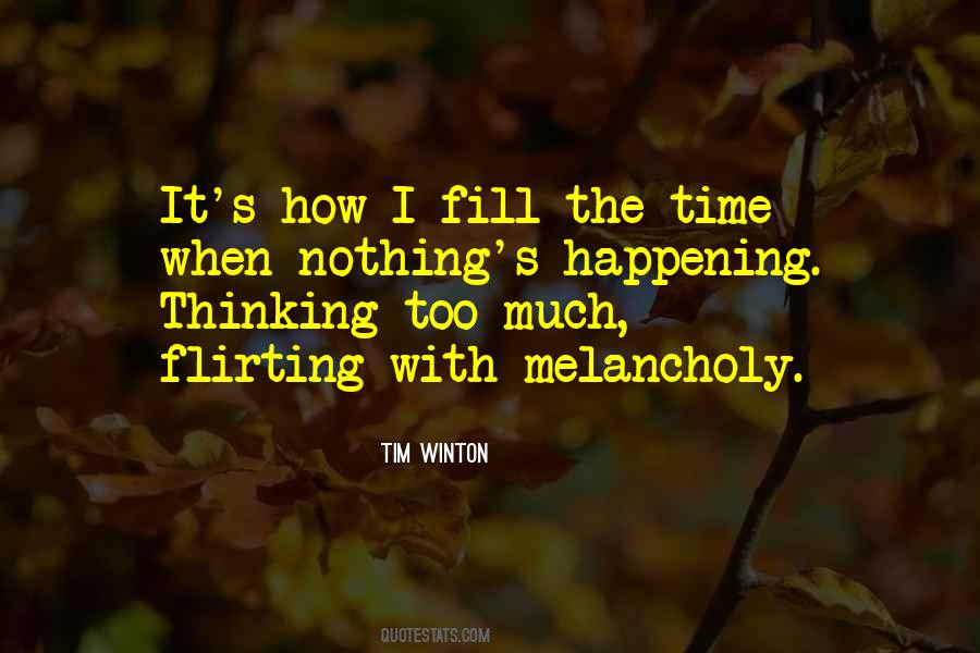 Quotes About Thinking Too Much #3050