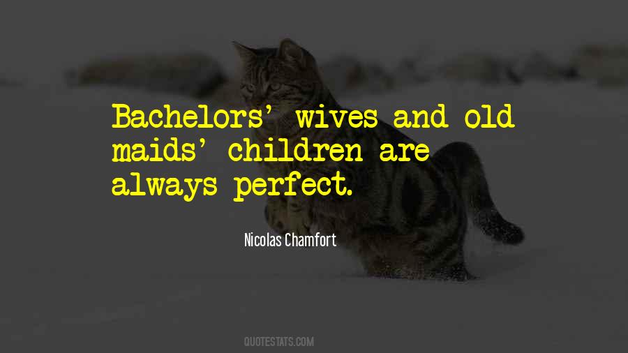 Quotes About Bachelors #602040