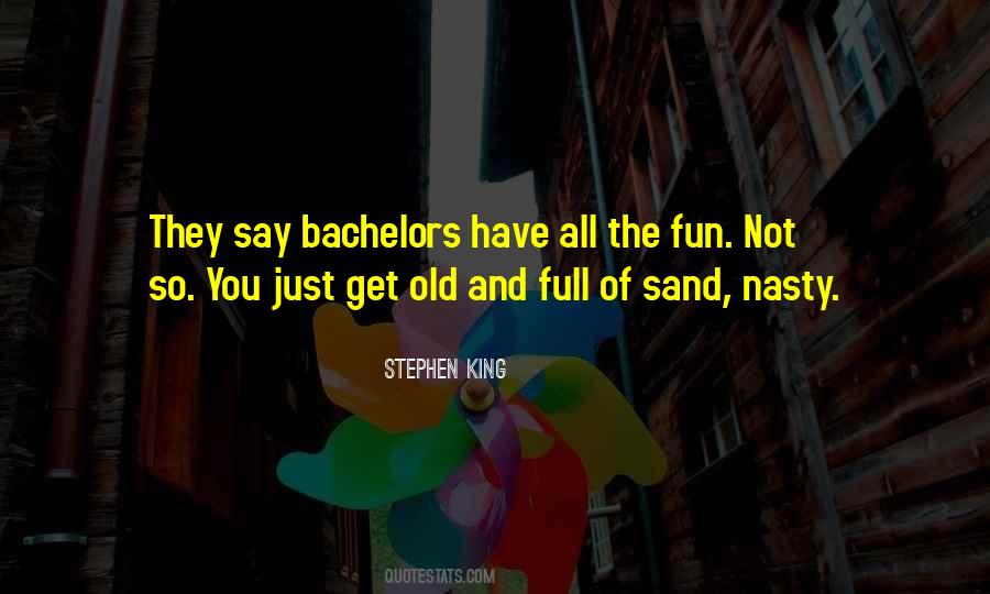 Quotes About Bachelors #739966