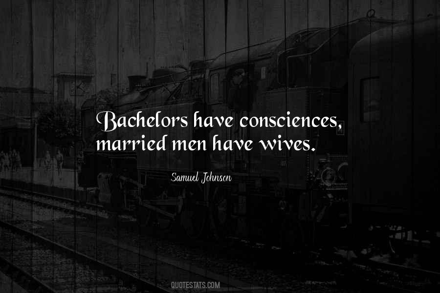 Quotes About Bachelors #940781