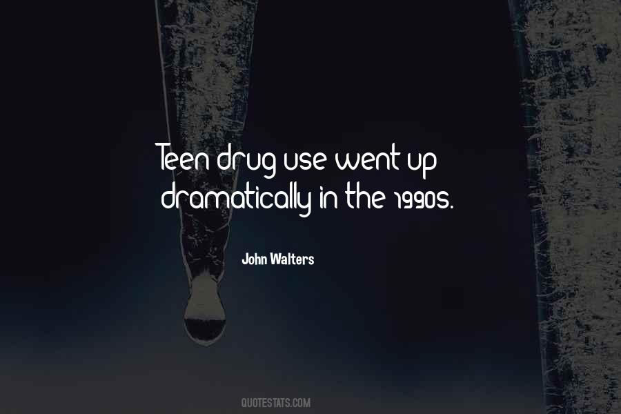 Drug Use Sayings #1243121