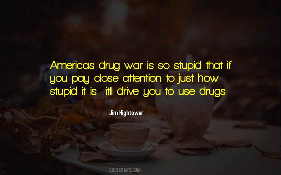 Drug Use Sayings #350736