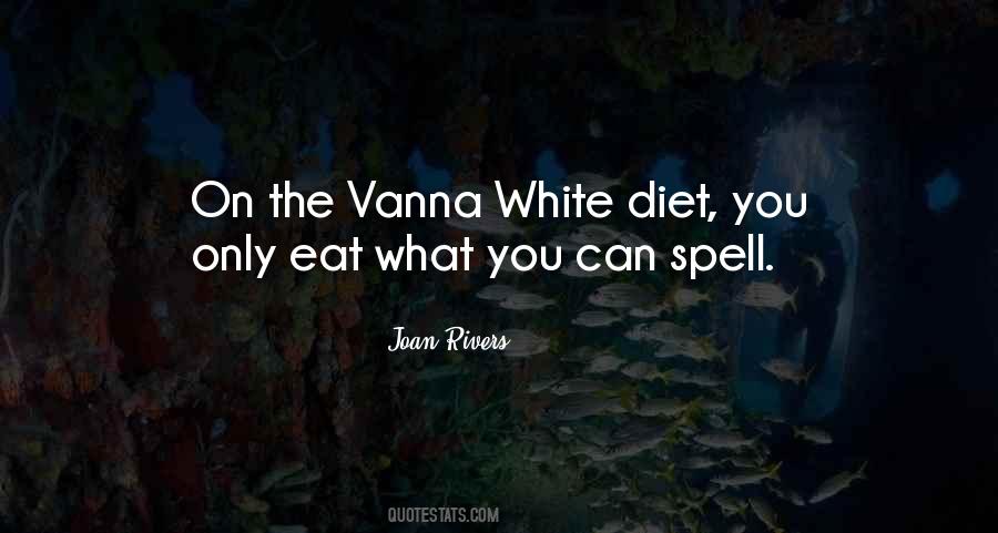 Vanna White Sayings #237077