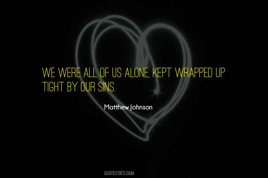 Wrapped Up Sayings #1127294