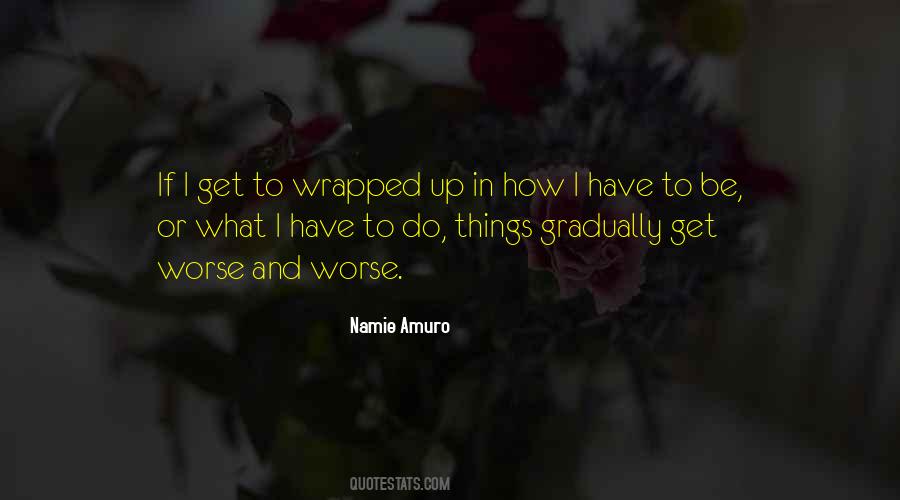 Wrapped Up Sayings #1364538