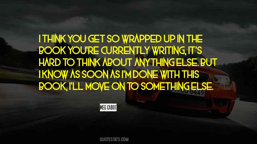 Wrapped Up Sayings #1865412