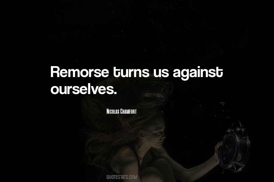 Quotes About Remorse #1044501