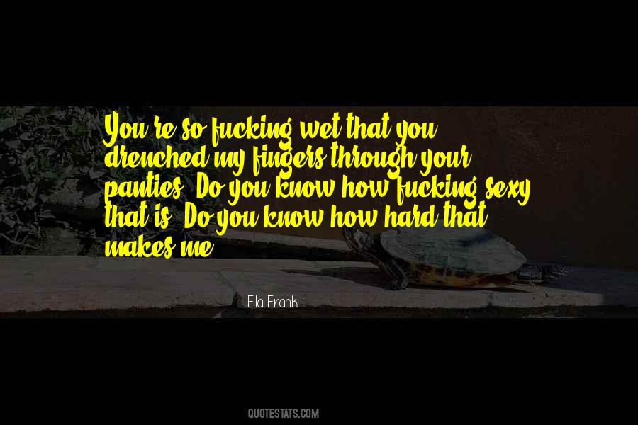So Wet Sayings #156196