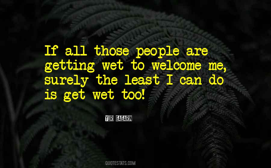 Get Wet Sayings #949957