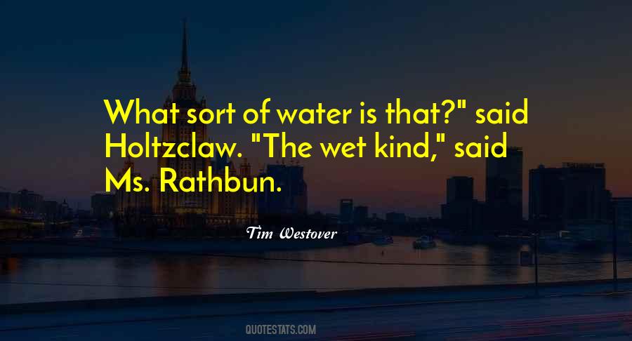 Is Water Wet Sayings #1251246