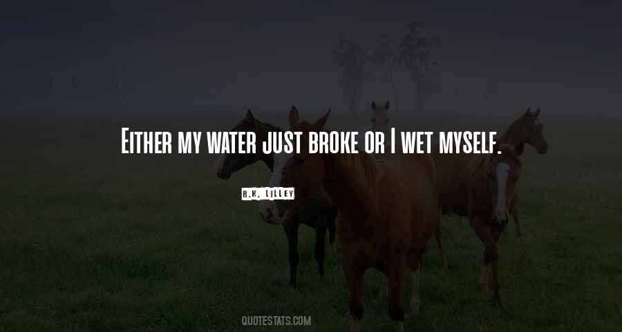 Is Water Wet Sayings #536443