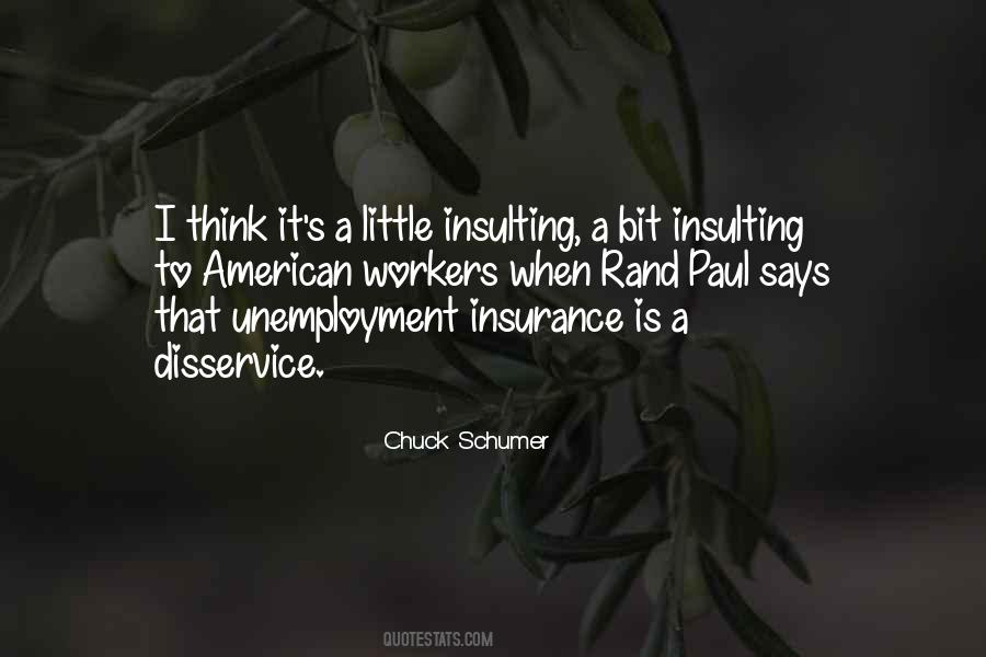 Quotes About Unemployment Insurance #1519899