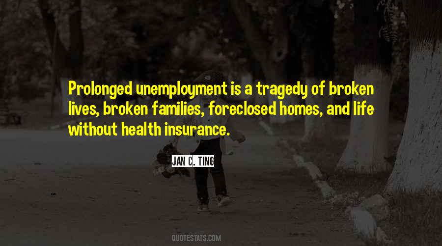 Quotes About Unemployment Insurance #1543174