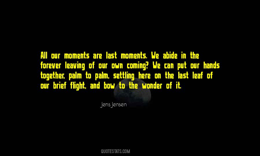 Quotes About Moments Together #1011305