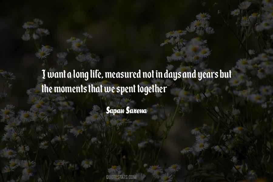 Quotes About Moments Together #1174690