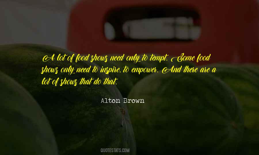 Alton Brown Sayings #1260578