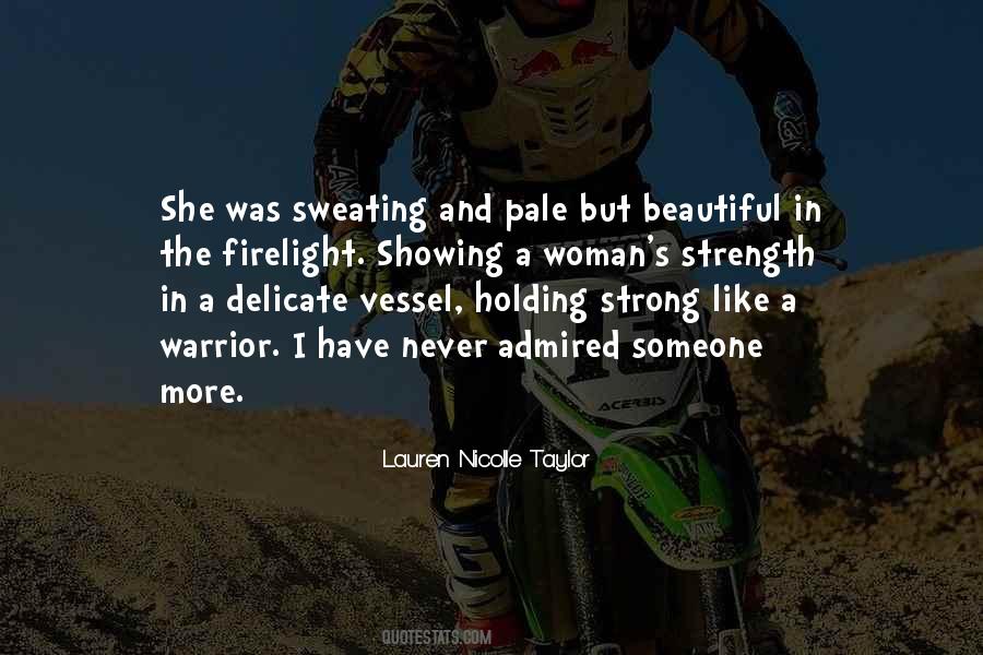 Quotes About A Woman's Strength #471464
