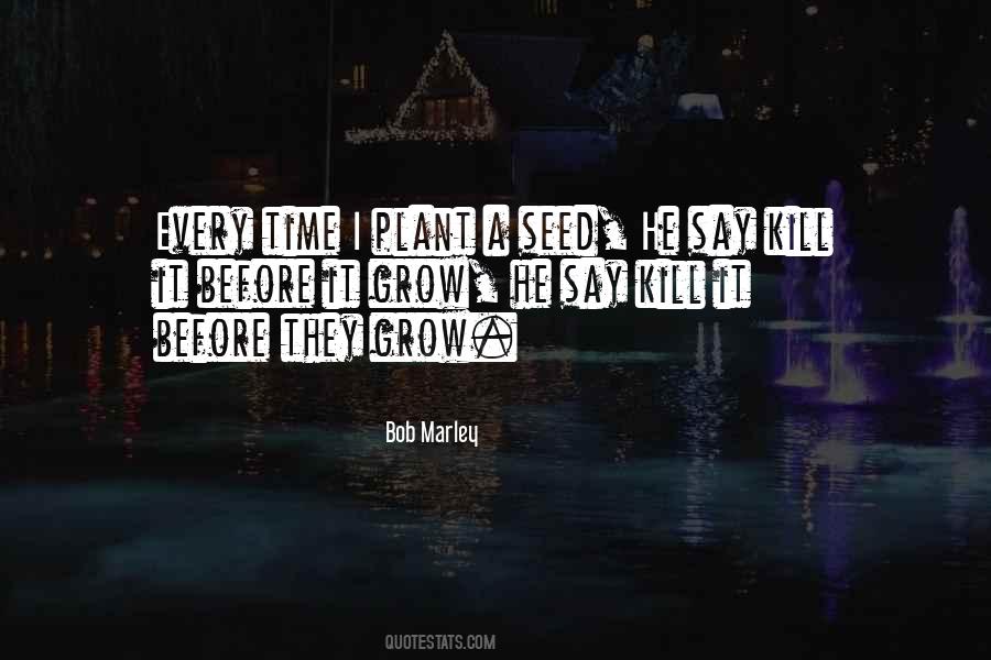 Plant A Seed Sayings #1482628