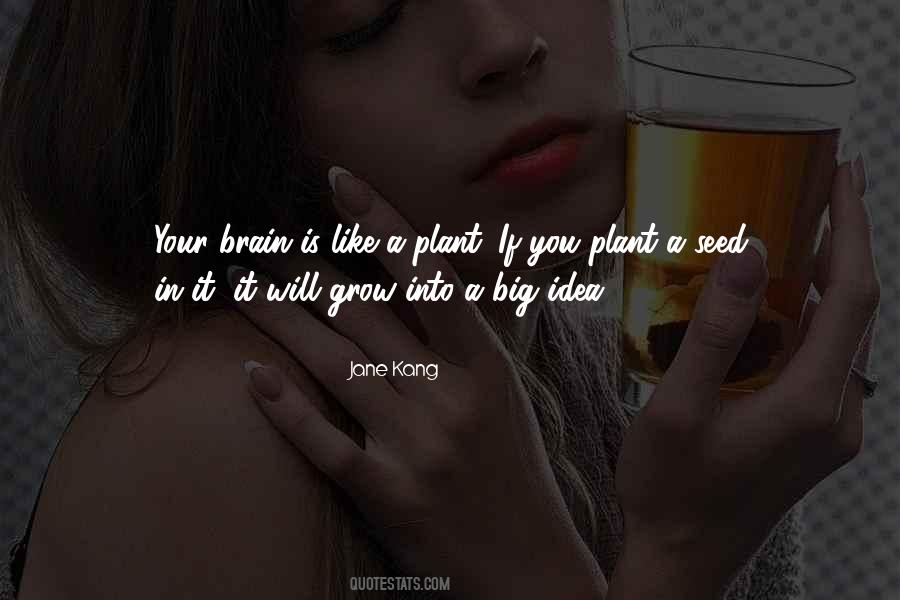 Plant A Seed Sayings #187236