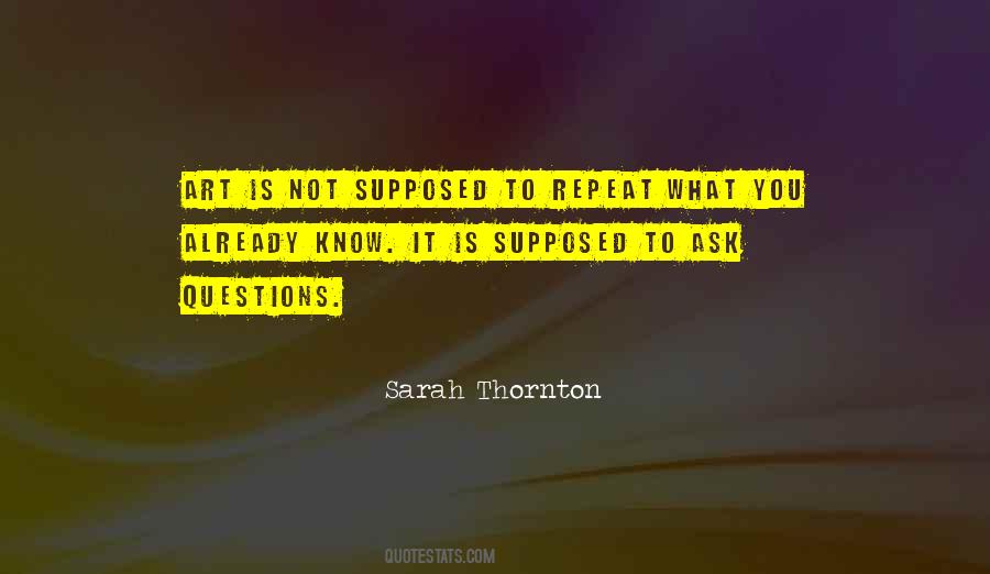 Ask Questions Sayings #1007498