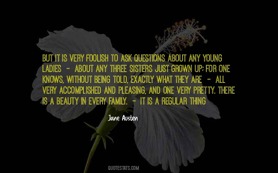 Ask Questions Sayings #1020994