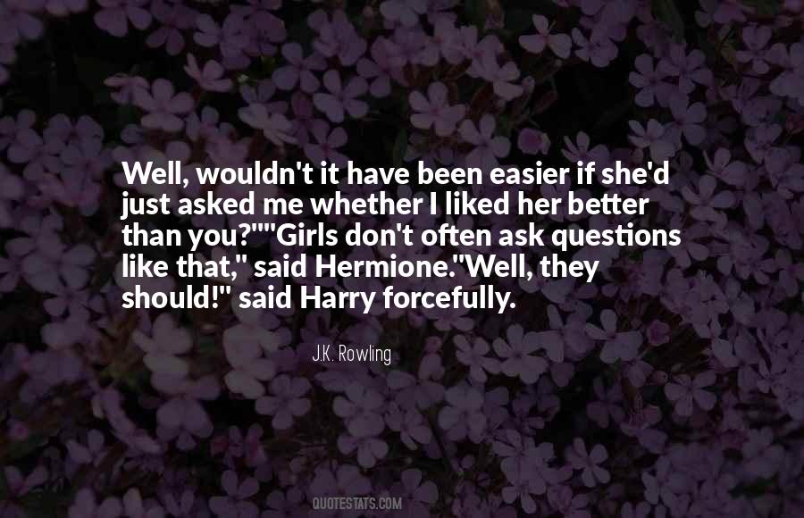 Ask Questions Sayings #1056267