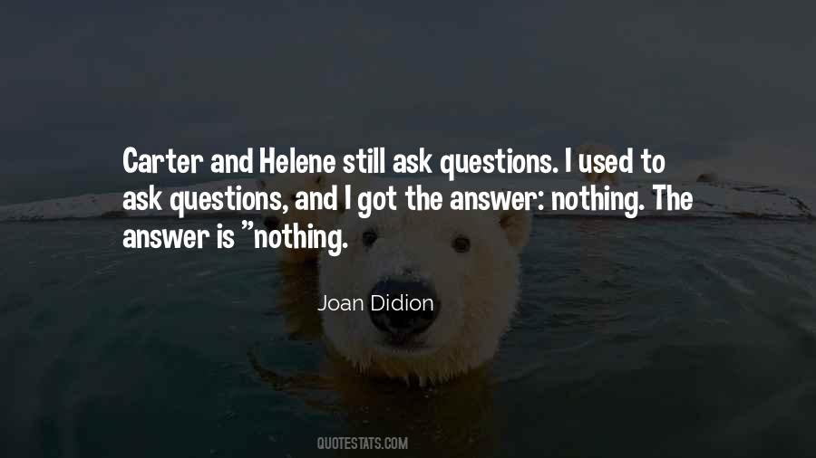 Ask Questions Sayings #1156989