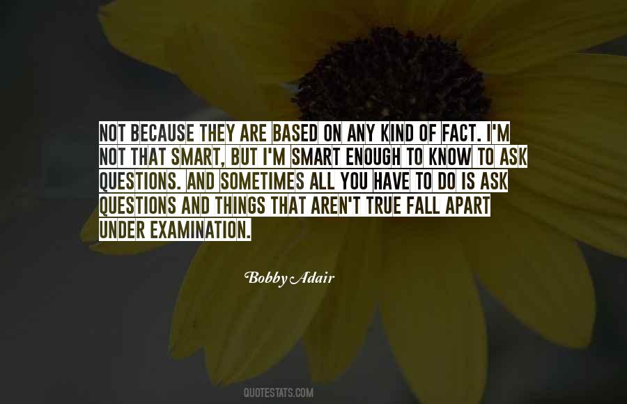 Ask Questions Sayings #1189255