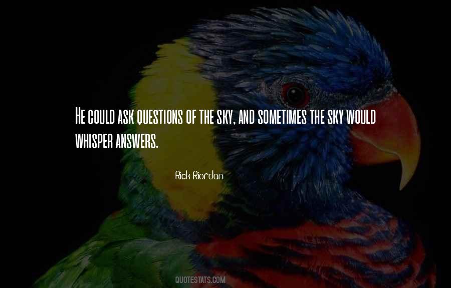 Ask Questions Sayings #1313143
